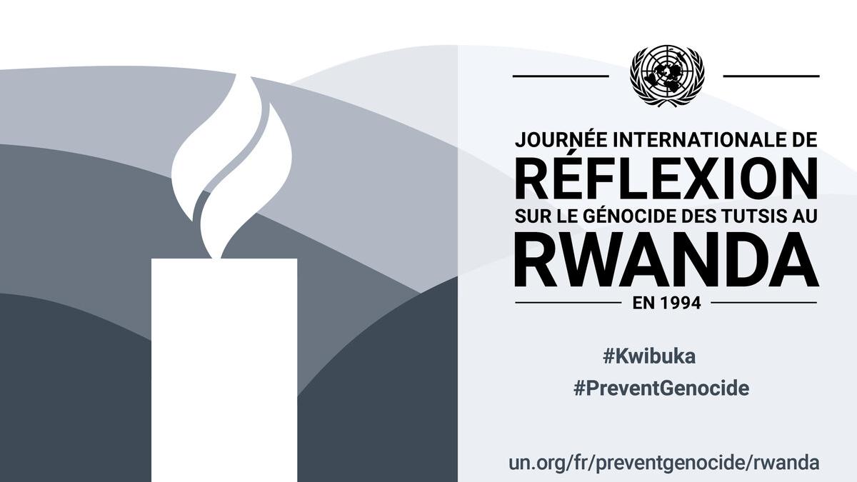 International Day of Reflection on the 1994 Genocide against the Tutsi in Rwanda